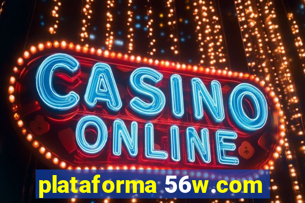 plataforma 56w.com